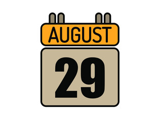 Day 29 August calendar icon. Calendar vector for August days isolated on white background.
