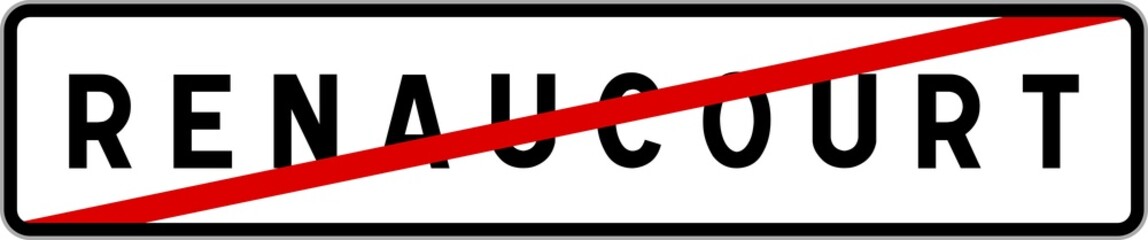 Fototapeta premium Panneau sortie ville agglomération Renaucourt / Town exit sign Renaucourt