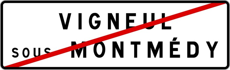 Panneau sortie ville agglomération Vigneul-sous-Montmédy / Town exit sign Vigneul-sous-Montmédy
