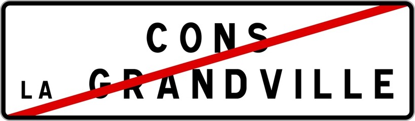 Panneau sortie ville agglomération Cons-la-Grandville / Town exit sign Cons-la-Grandville