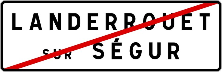 Panneau sortie ville agglomération Landerrouet-sur-Ségur / Town exit sign Landerrouet-sur-Ségur