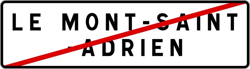 Panneau sortie ville agglomération Le Mont-Saint-Adrien / Town exit sign Le Mont-Saint-Adrien