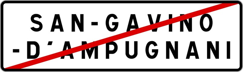 Panneau sortie ville agglomération San-Gavino-d'Ampugnani / Town exit sign San-Gavino-d'Ampugnani