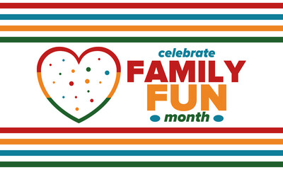 Family Fun Month. Happy summer holidays, celebrated annual in August. Opportune time to to enjoy family with extra fun and activities. Poster, greeting card, banner and background. Vector illustration