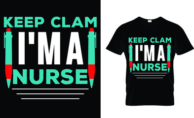 Keep clam I'm Nurse(t shirt design template).eps
