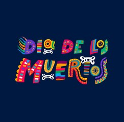 Dia de los muertos or Day of Dead, mexican holiday vector banner. Mexico fiesta party or holiday celebration lettering for Dia de los muertos with skeleton bones and mexican pattern