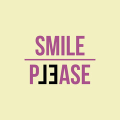 Smile please typographic for t-shirt prints, posters and other uses.