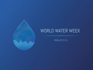 World Water Week is an annual day highlighting the importance of fresh water and making sustainable resource management. Vector illustration..