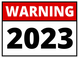 Information banner, warning 2023 year. The concept of the symbol of the New Year. Vector, illustration