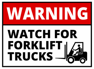 Obraz premium Information plate, WARNING, WATCH FOR FORKLIFT TRUCKS. Vector, illustration