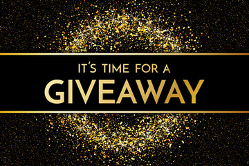 Time for a giveaway - banner template. It s time for a Giveaway phrase on dark glitter background. Christmas and New Year giveaway - holiday baner template. Vector illustration