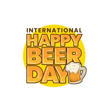 International Beer Day, intlbeerday, Happy, Drink, Celebration. 