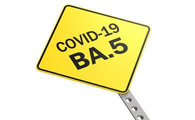 Road sign with Covid-19 BA.5 word