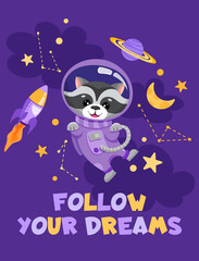 Cute raccoon astronaut in suit flying in open space. Animal exploring universe with planets, stars for children print, greeting card with slogan. Cartoon vector flat illustration.