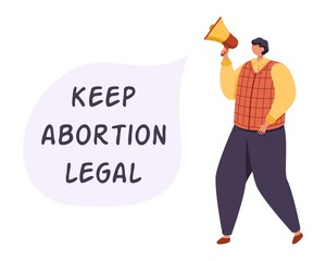 Man speaking with loudspeaker. Protest concept, fight to keep legal abortion.