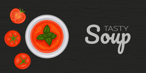 Tomato soup, gazpacho with tomatoes on wood black background. Horizontal flyer. Object for packaging, advertisements, menu. Vector illustration. Cartoon style.