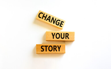 Change your story symbol. Concept words Change your story on wooden blocks on a beautiful white table white background. Business finacial and change your story concept. Copy space.