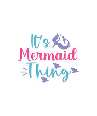 Mermaid svg Bundle, Mermaid cut file, Mermaid Clip Art, Cricut Cut File, Silhouette, Mermaid svg, Mermaid quotes svg, Mermaid tail svg