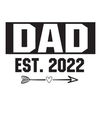 dad esr.2022is a vector design for printing on various surfaces like t shirt, mug etc. 
