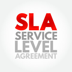 SLA Service Level Agreement - commitment between a service provider and a client, acronym text concept background