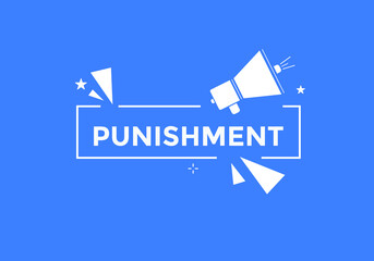 punishment button. punishment speech bubble. label sign template
