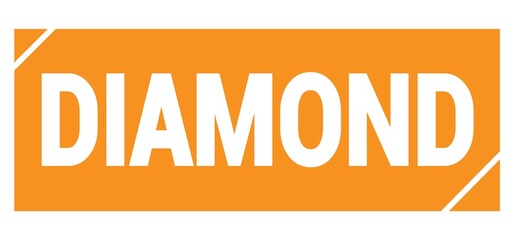 DIAMOND text written on orange stamp sign.