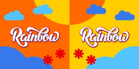 Rainbow Vector Lettering Illustration on flat background. Template for invitation, cover, poster, post card, t shirt, banner, social media