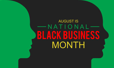 August is National Black Business Month. Holiday concept. Template for background, banner, card, poster with text inscription.