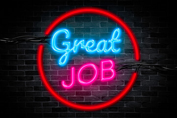 Obraz premium Great Job Neon banner on the brick wall background, and light signboard.