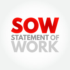 SOW Statement Of Work - document routinely employed in the field of project management, acronym text concept background