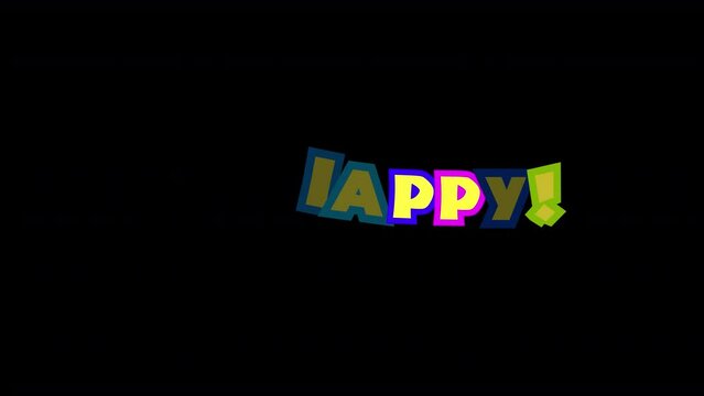 A bright joyful animation with funny characters, composing the words Be Happy.
