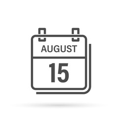 August 15, Calendar icon with shadow. Day, month. Flat vector illustration.