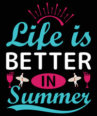 Life Is Better In Summer T-Shirt Design Template