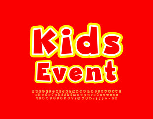Vector bright sign Kids Event. Creative Playful Font. Funny Alphabet Letters, Numbers and Symbols