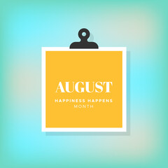 Happiness happens month. August. Turquoise blurred background. Vector illustration, flat design