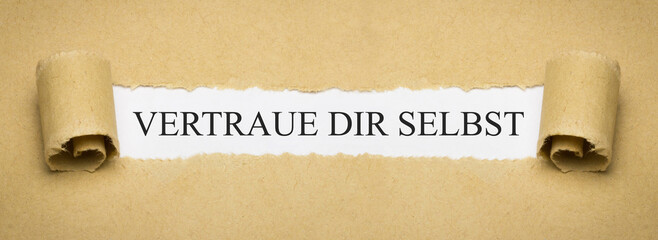 Vertraue dir selbst
