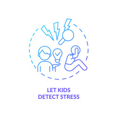 Let kids detect stress blue gradient concept icon. Foster emotional regulation in children abstract idea thin line illustration. Isolated outline drawing. Myriad Pro-Bold font used