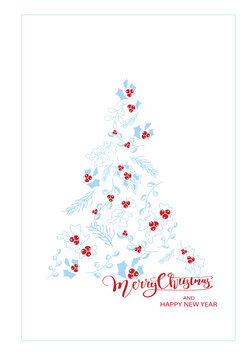 Vector. Merry Christmas and Happy New Year floral background, text design. Rustic vertical template for a Christmas card, party invitation and other promotional items. Hand-drawn sketch.