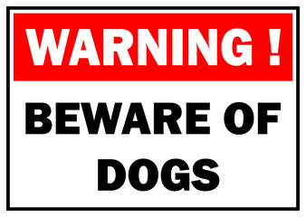 Fototapeta premium Beware of dogs warning sign board printable vector