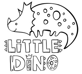 Cute Dinosaur and Lettering Little Dino isolated on white. Vector illustration. Perfect for print, coloring book, greeting card.