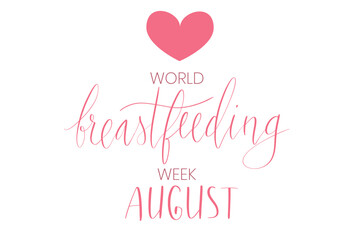 World breastfeeding week August handwritten lettering template.