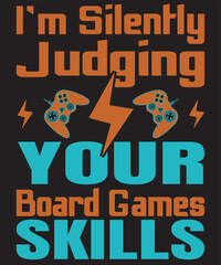 I'm silently judging your board games skills video gamer design