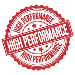 HIGH PERFORMANCE text on red round stamp sign