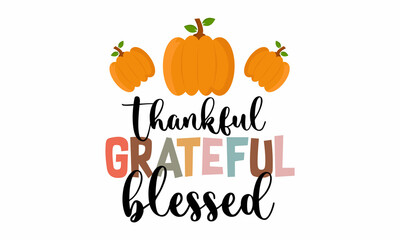 thankful grateful blessed retro SVG Design.