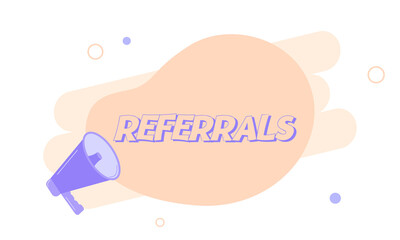 Megaphone with referrals speech bubble. Loudspeaker. Banner for business, marketing and advertising. Vector illustration