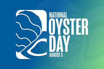 National Oyster Day. August 5. Holiday concept. Template for background, banner, card, poster with text inscription. Vector EPS10 illustration. - Powered by Adobe