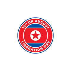 North Korea National Liberation Day 15th of August. Circle Logo Badge for Label, Sign, Symbol, Stamp, Emblem, and Icon Vector Illustration	