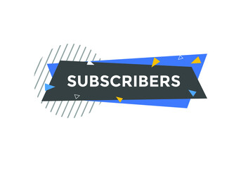 subscribers text symbol. subscribers text web template Vector Illustration.
