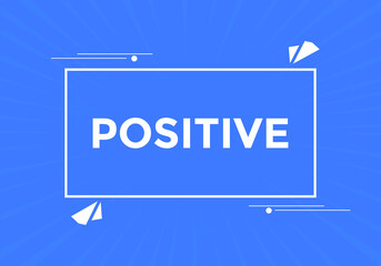 positive text symbol. positive text web template Vector Illustration.
