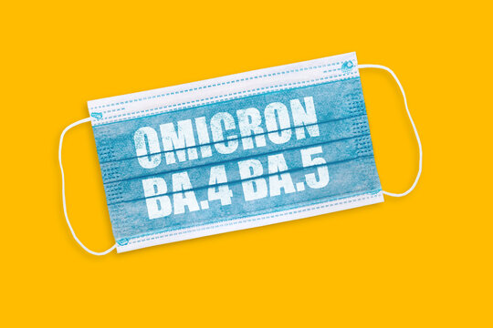 Face masks with inscriptions  Omicron BA.4 BA.5 . Covid 19 alpha, beta, gamma, delta, lambda, mu, omicron ba 4, ba 5 variants outbreak around the world.